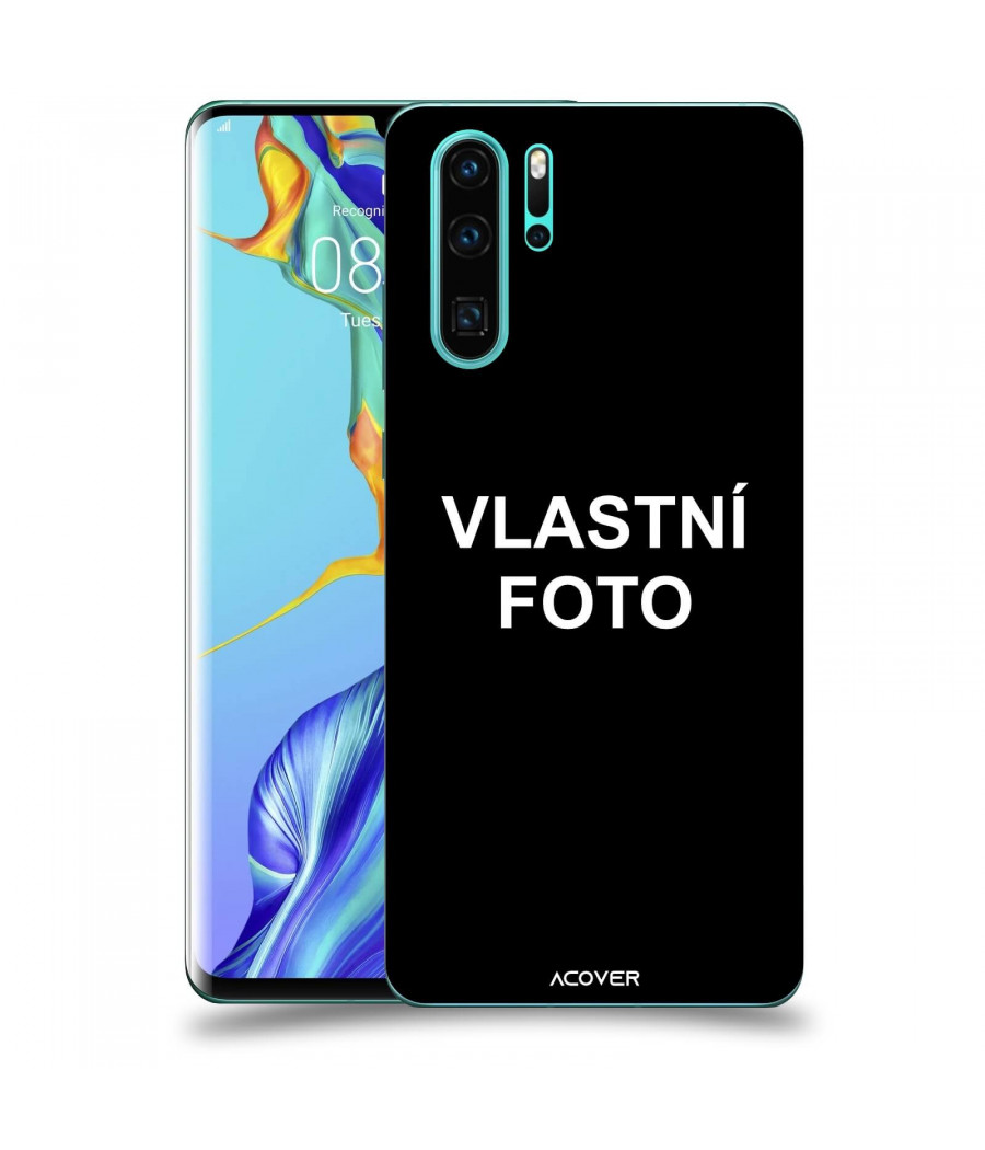 Kryt na mobil Huawei P30 Pro s vlastní fotkou  / motivem